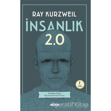 İnsanlık 2.0 - Ray Kurzweil - Alfa Yayınları