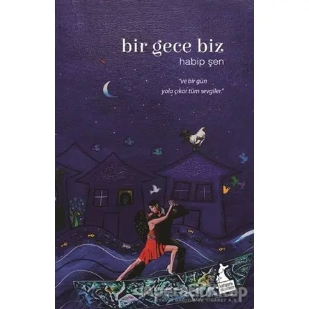 Bir Gece Biz - Habip Şen - Kanguru Yayınları