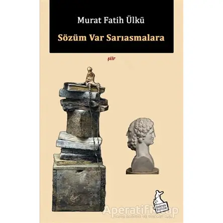 Sözüm Var Sarıasmalara - Murat Fatih Ülkü - Kanguru Yayınları