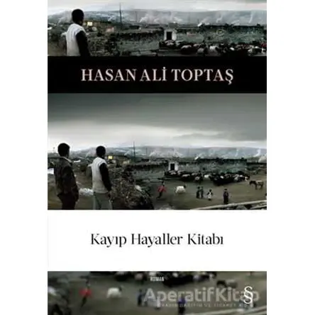 Kayıp Hayaller Kitabı - Hasan Ali Toptaş - Everest Yayınları