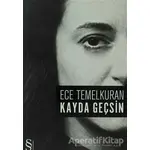 Kayda Geçsin - Ece Temelkuran - Everest Yayınları