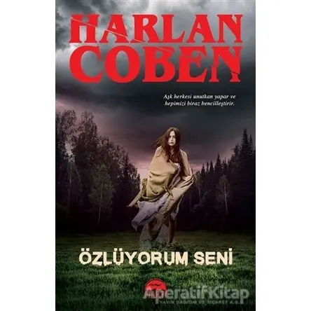 Özlüyorum Seni - Harlan Coben - Martı Yayınları