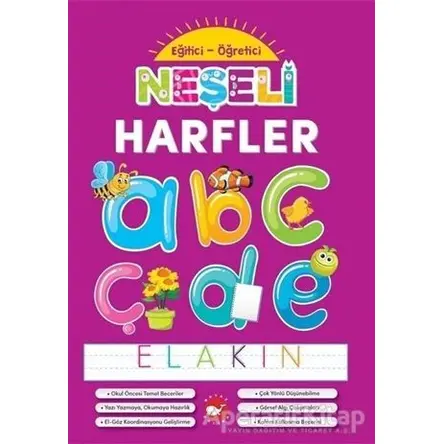 Neşeli Harfler - Eğitici Öğretici - Kolektif - Beyaz Balina Yayınları