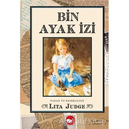 Bin Ayak İzi - Lita Judge - Beyaz Balina Yayınları