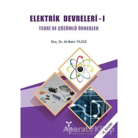 Elektrik Devreleri 1 - Ali Bekir Yıldız - Umuttepe Yayınları