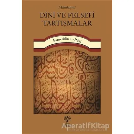 Münazarat Dini ve Felsefi Tartışmalar - Fahreddin er-Razi - Litera Yayıncılık