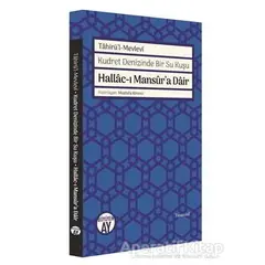 Hallac-ı Mansur’a Dair - Tahirü’l - Mevlevi - Büyüyen Ay Yayınları