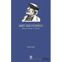 İsmet Zeki Eyuboğlu - Gülşah Yılmaz - Serander Yayınları