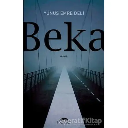 Beka - Yunus Emre Deli - Motto Yayınları