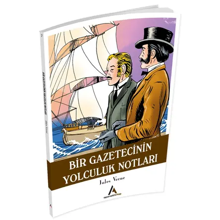 Bir Gazetecinin Yolculuk Notları - Jules Verne - Aperatif Kitap Yayınları