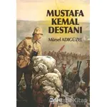 Mustafa Kemal Destanı - Mürsel Adıgüzel - Dahi Yayıncılık