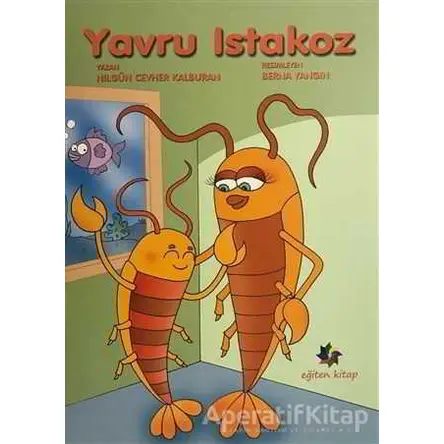 Yavru Istakoz - Nilgün Cevher Kalburan - Eğiten Kitap Çocuk Kitapları