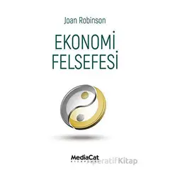 Ekonomi Felsefesi - Joan Robinson - MediaCat Kitapları