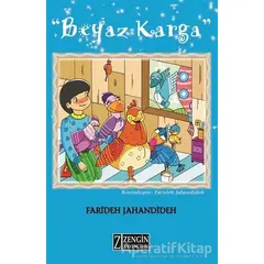 Beyaz Karga - Farideh Jahandideh - Zengin Yayıncılık