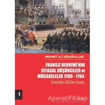 Fransız Devrimi’nde Siyasal Düşünceler ve Mücadeleler 1789-1794