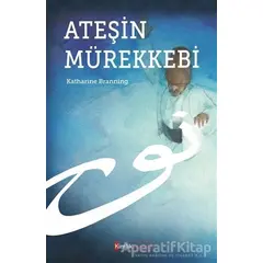 Ateşin Mürekkebi - Katharine Branning - Kimlik Yayınları