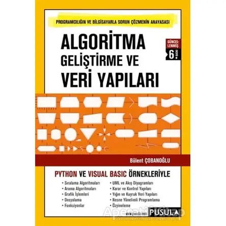 Algoritma Geliştirme ve Veri Yapıları - Bülent Çobanoğlu - Pusula Yayıncılık