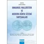 Immanuel Wallerstein ve Modern-Dünya Sistemi Tartışmaları - İkbal Vurucu - Detay Yayıncılık