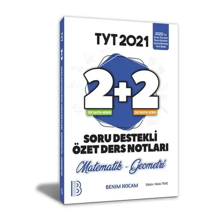 Benim Hocam 2021 YKS TYT Matematik-Geometri 2+2 Soru Destekli Özet Ders Notları