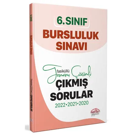 Editör 6. Sınıf Bursluluk 3 Yıl Çıkmış Sorular ve Çözümleri