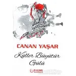 Küller Büyütür Gülü - Canan Yaşar - Palme Yayıncılık