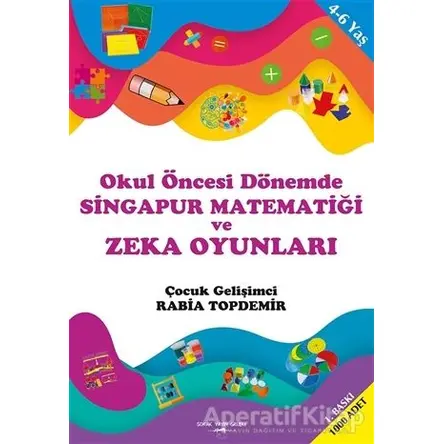 Okul Öncesi Dönemde Singapur Matematiği ve Zeka Oyunları