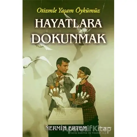 Hayatlara Dokunmak - Nermin Ertem - Sokak Kitapları Yayınları