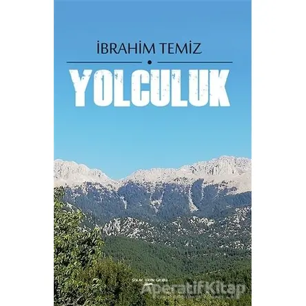 Yolculuk - İbrahim Temiz - Sokak Kitapları Yayınları