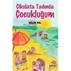 Çikolata Tadında Çocukluğum - Hülya Kol - Gece Kitaplığı