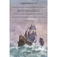 Tarih Öğretisi 3 - Batı’nın Gücü - Nermin Özsel - Gece Kitaplığı