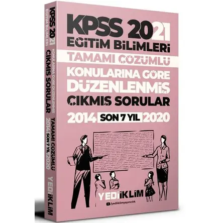 Yediiklim 2021 KPSS Eğitim Bilimleri Çözümlü Son 7 Yıl Çıkmış Sorular