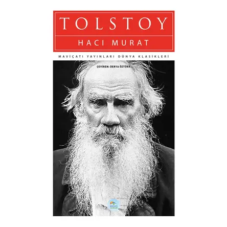 Hacı Murat - Tolstoy - Maviçatı (Dünya Klasikleri)