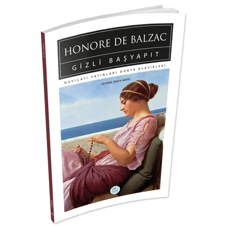 Gizli Başyapıt - Honore De Balzac - Maviçatı (Dünya Klasikleri)