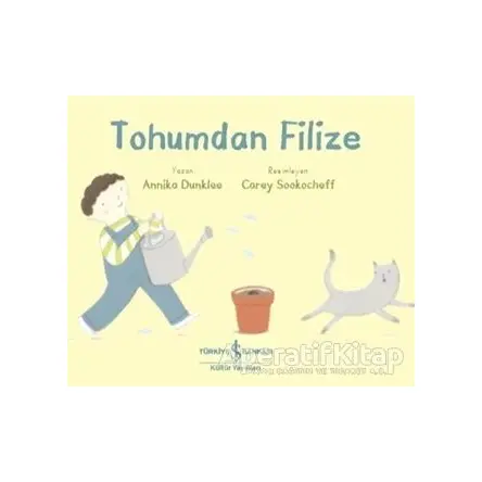 Tohumdan Filize - Annika Dunklee - İş Bankası Kültür Yayınları