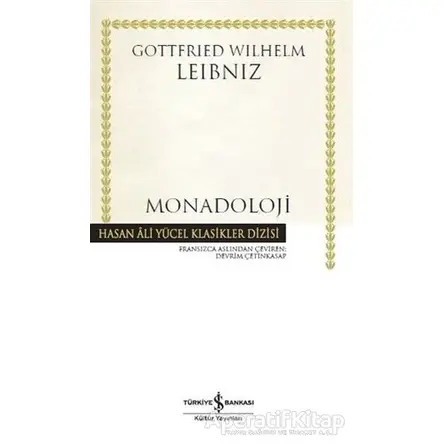 Monadoloji (Ciltli) - Gottfried Wilhelm Leibniz - İş Bankası Kültür Yayınları