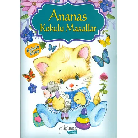 Ananas Kokulu Masallar - Yakamoz Yayınevi