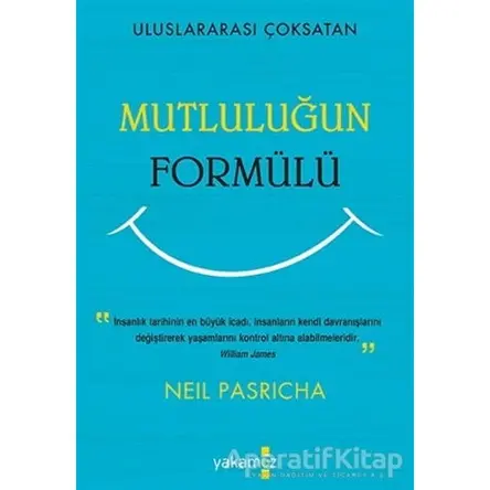 Mutluluğun Formülü - Neil Pasricha - Yakamoz Yayınevi