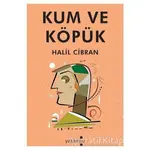 Kum ve Köpük - Halil Cibran - Yakamoz Yayınevi