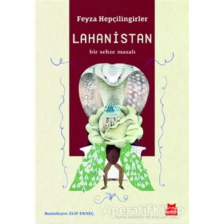 Lahanistan - Feyza Hepçilingirler - Kırmızı Kedi Yayınevi