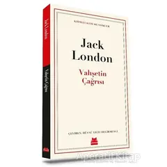 Vahşetin Çağrısı - Jack London - Kırmızı Kedi Yayınevi