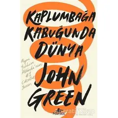 Kaplumbağa Kabuğunda Dünya - John Green - Pegasus Yayınları