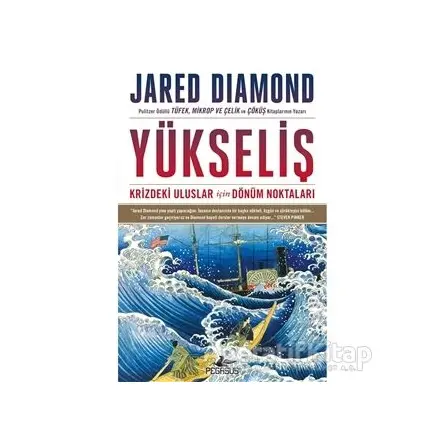 Yükseliş: Krizdeki Uluslar İçin Dönüm Noktaları - Jared Diamond - Pegasus Yayınları