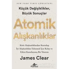 Atomik Alışkanlıklar - James Clear - Pegasus Yayınları