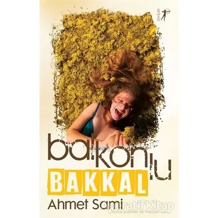 Balkonlu Bakkal - Ahmet Sami - Artemis Yayınları