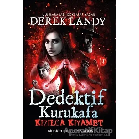 Dedektif Kurukafa - Kızılca Kıyamet - Derek Landy - Artemis Yayınları