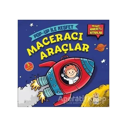 Maceracı Araçlar - Pop-Up İle Keşfet - Sacide Kafalı - Sincap Kitap