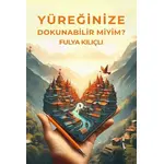 Yüreğinize Dokunabilir Miyim? - Fulya Kılıçlı - İkinci Adam Yayınları