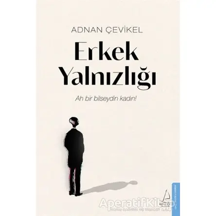 Erkek Yalnızlığı - Adnan Çevikel - Destek Yayınları