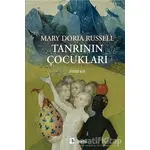 Tanrının Çocukları - Mary Doria Russell - Metis Yayınları