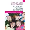 Okul Öncesi ve İlkokulda Psikolojik Danışma ve Rehberlik